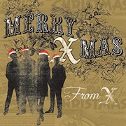 Merry Xmas From X EP (X, 2009)