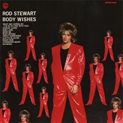 Rod Stewart - Body Wishes