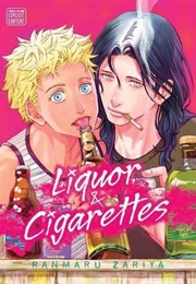 Liquor and Cigarettes (Ranmaru Zariya)