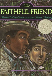 The Faithful Friend (Robert D. San Souci)