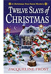 Twelve Slays of Christmas (Jacqueline Frost)
