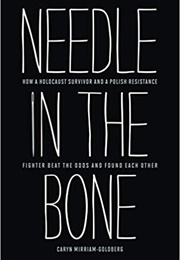 Needle in the Bone (Caryn Mirriam-Goldberg)