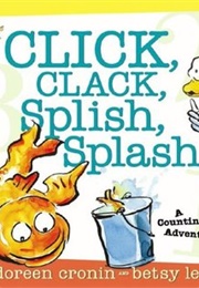 Click, Clack, Splish, Splash: A Counting Adventure (Doreen Cronin and Betsy Lewin)