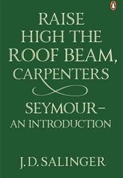 Carpenters &amp; Seymour an Introduction (J D Salinger)