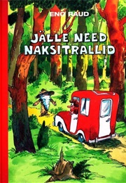 Jälle Need Naksitrallid (Eno Raud)