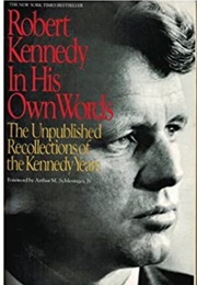 RFK in His Own Words (Robert F. Kennedy)