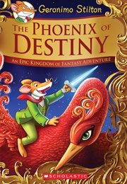 The Phoenix of Destiny (Geronimo Stilton)