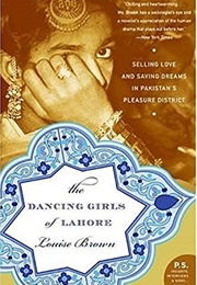 The Dancing Girls of Lahore (Louise Brown)