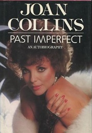 Past Imperfect: An Autobiography (Joan Collins)