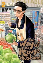 The Way of the Househusband Volume 2 (Kousuke Oono)