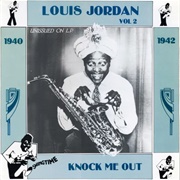 The Green Grass Grows All Around - Louis Jordan