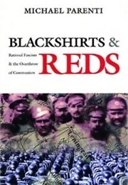 Blackshirts and Reds by Michael Parenti