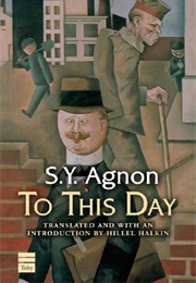 To This Day (Shmuel Yosef Agnon)