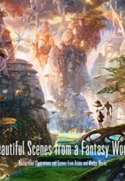 Beautiful Scenes From a Fantasy World (PIE International)