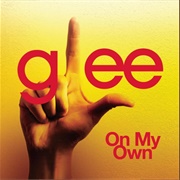 On My Own - Glee