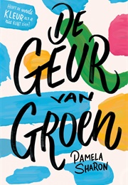 De Geur Van Groen (Pamela Sharon)