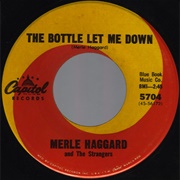 The Bottle Let Me Down - Merle Haggard &amp; the Strangers