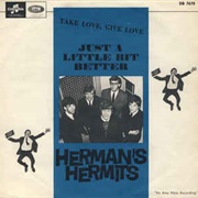 Just a Little Bit Better - Herman&#39;s Hermits