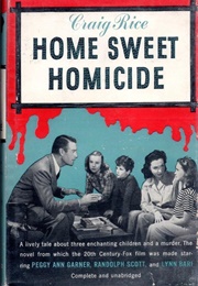 Home Sweet Homicide (Craig Rice)