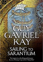 Sailing to Sarantium (Guy Gavriel Kay)