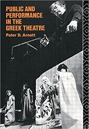 Public and Performance in the Greek Theater (Arnott)