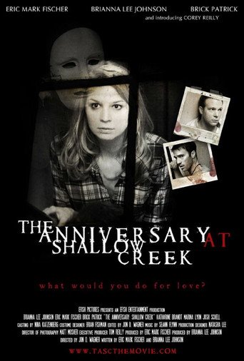 The Anniversary at Shallow Creek (2010)