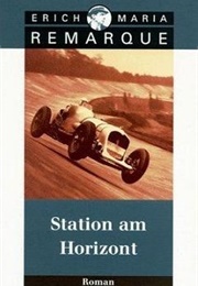 Station at the Horizon (Erich Maria Remarque)