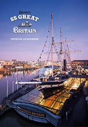 Brunel&#39;s SS Great Britain: Official Guidebook (Rhian Tritton)