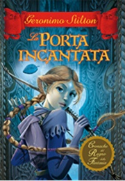 La Porta Incantata (Geronimo Stilton)