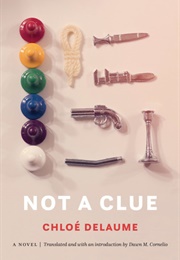 Not a Clue (Chloé Delaume)