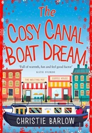 The Cosy Canal Boat Dream (Christie Barlow)