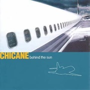 Chicane - Behind the Sun