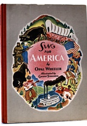 Sing for America (Opal Wheeler and Gustaf Tenggren)