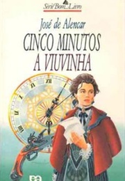 Cinco Minutos / a Viuvinha (José De Alencar)