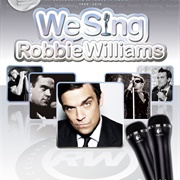 We Sing Robbie Williams: Let Me Entertain You