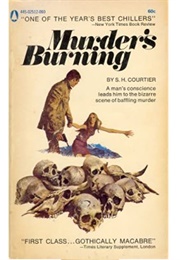 Murder&#39;s Burning (S. H. Courtier)