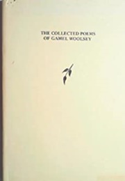 The Collected Poems of Gamel Woolsey (Gamel Woolsey)