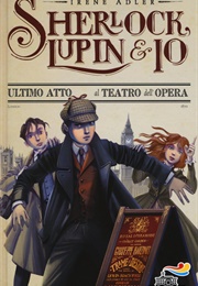 Ultimo Atto Al Teatro Dell&#39;opera (Irene Adler)