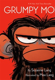 Grumpy Monkey (Suzanne Lang)