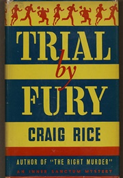 Trial by Fury (Craig Rice)