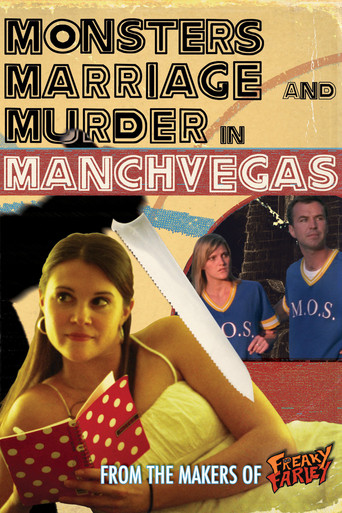 Monsters, Marriage and Murder in Manchvegas (2009)