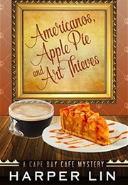 Americanos, Apple Pies and Art Thieves (Harper Lin)