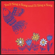 Ella Jenkins - You&#39;ll Sing a Song and I&#39;ll Sing a Song