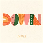 Down - Swardy