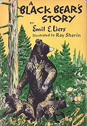 A Black Bear&#39;s Story (Emil Liers)