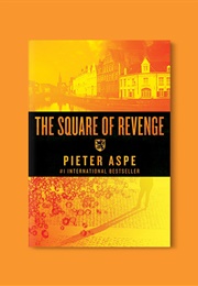 The Square of Revenge (Pieter Aspe)