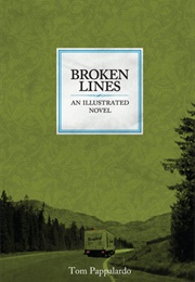 Broken Lines: An Illustrated Novel (Tom Pappalardo)