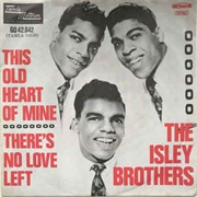 Isley Brothers - This Old Heart of Mine