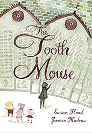 The Tooth Mouse (Susan Hood)