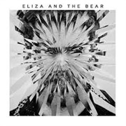 Eliza and the Bear - Eliza and the Bear